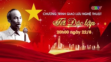Trailer Chương trình giao lưu nghệ thuật "Tết Độc lập" | QBTV