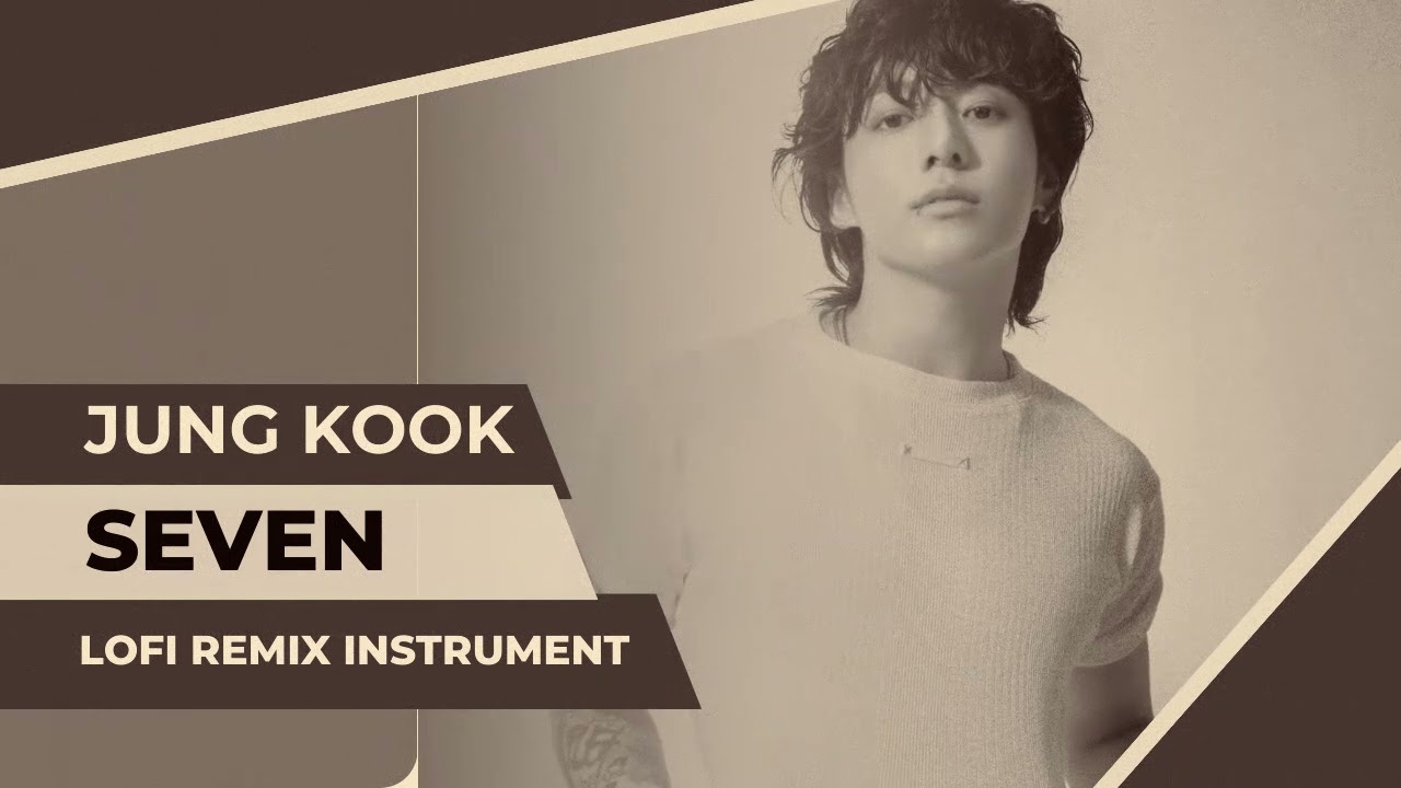 정국 Jung Kook 'Seven feat  Latto' - LOFI REMIX INSTRUMENT