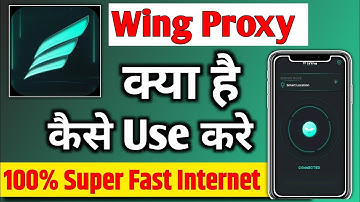 Wing Proxy || Wing Proxy App Kaise Use Kare || How To Use Wing Proxy App || Wing Proxy App