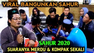 BANGUNIN SAHUR DENGAN SUARA MERDU - YANG PUASA HARUS NONTON