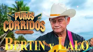 Puros Corridos Para Pistear Mix 🔥 Dueto Bertin y Lalo Mix 🔥 Puros Corridos Viejitos Exitos by Puros Corridos Mix 217 views 1 year ago 1 hour, 5 minutes