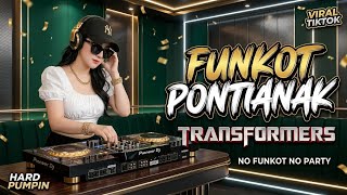 Download lagu 🇮🇩 Dj Funkot Pontianak 🇲🇾 Transformers • Dugem Funkot Pumpin Full Bass