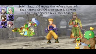 Sabin Saga #38 meets the Kefka-clysm ft. Leo (fully sphered!)