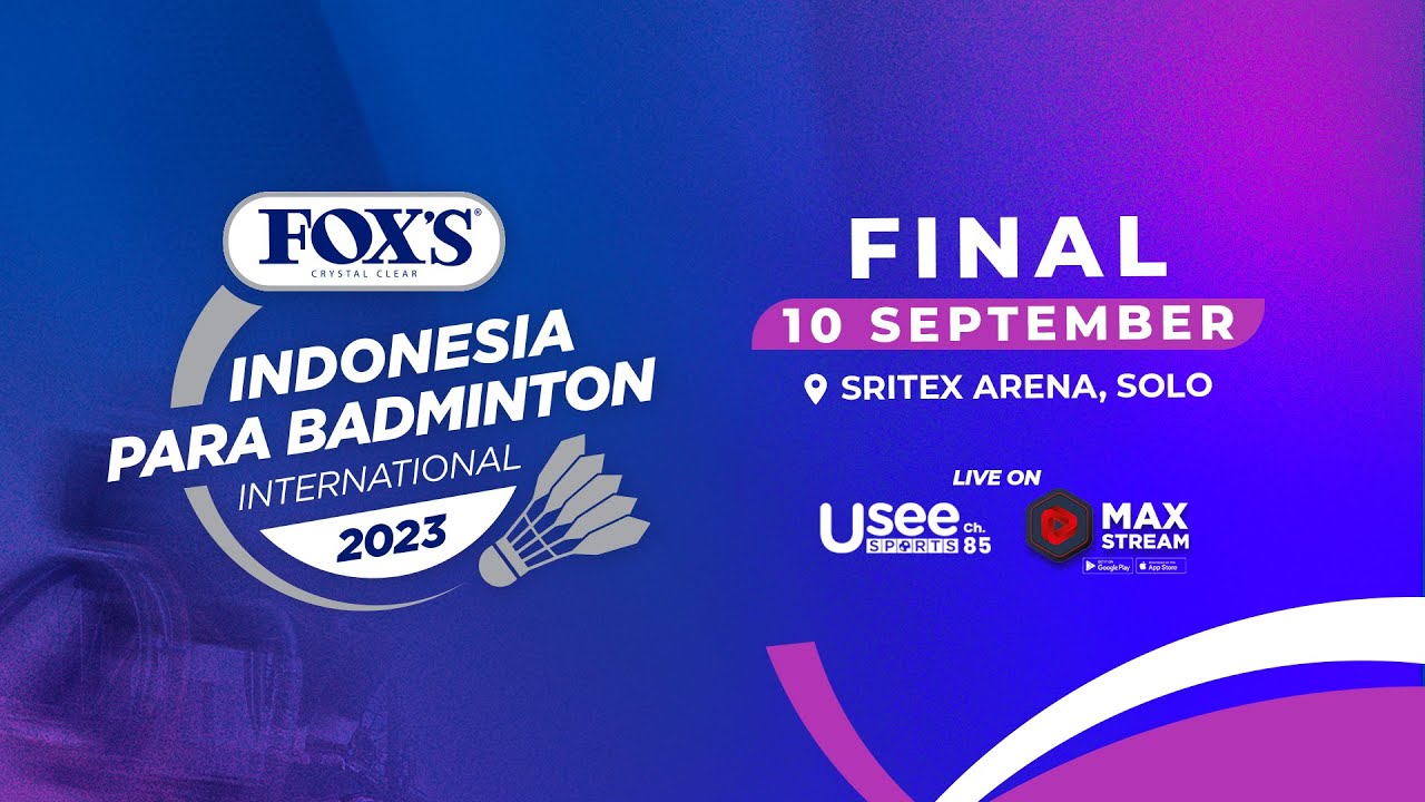 COURT 1 - FINALS 10 SEPT 2023 FOXS INDONESIA PARA BADMINTON INTERNATIONAL 2023