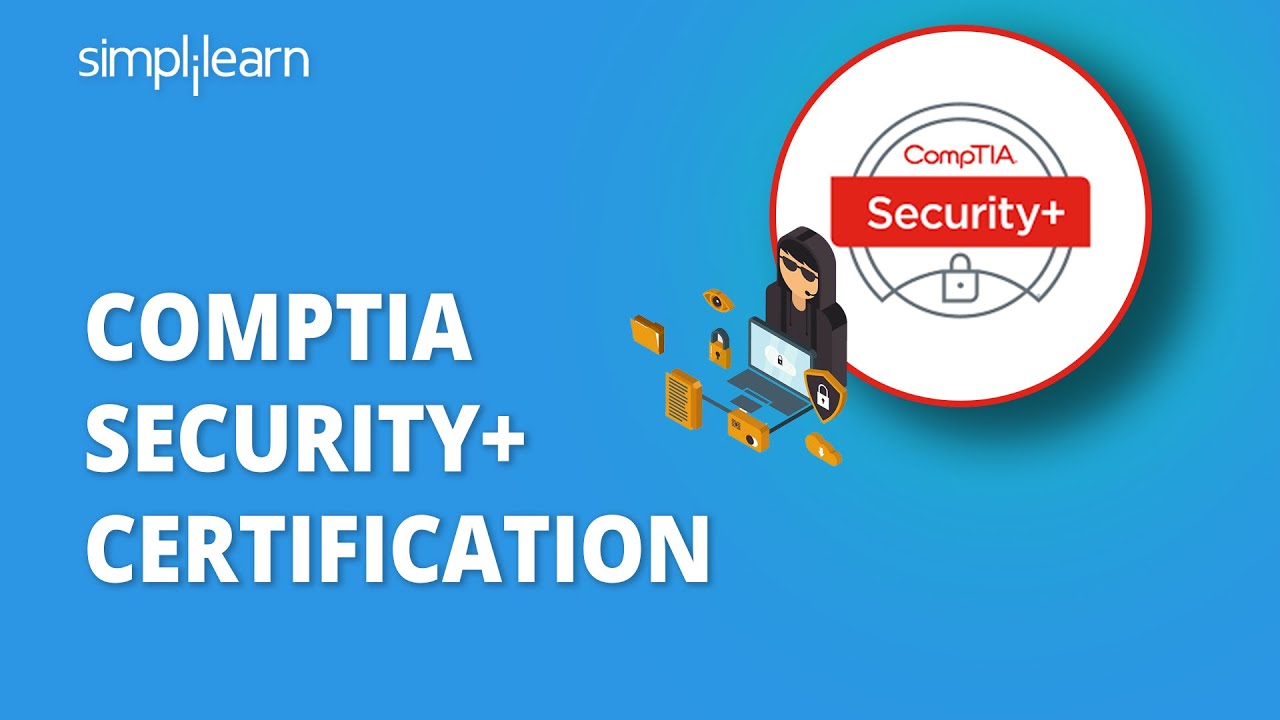 CompTIA Security+ Certification | CompTIA Security+ SYO-601 | Cyber Security Training | Simplilearn