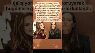 Sedef AvcI, "Popülerlik benim hayatımıdeğistirmedi. Her zaman aynı seylerden keyifaliyorum.
