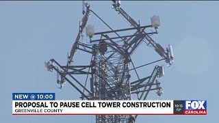 Proposal to pause cell tower construction in Greenville Co