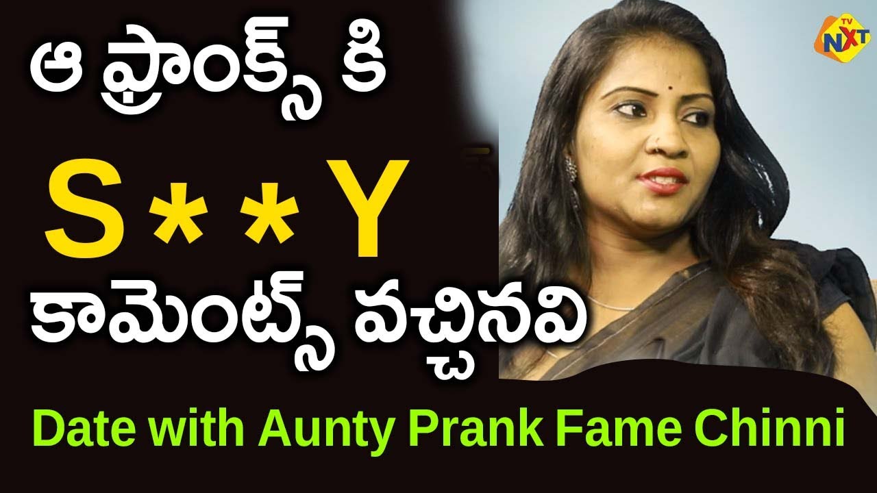 Date with Aunty Prank Fame Chinni about Franks Comments | Latest ...