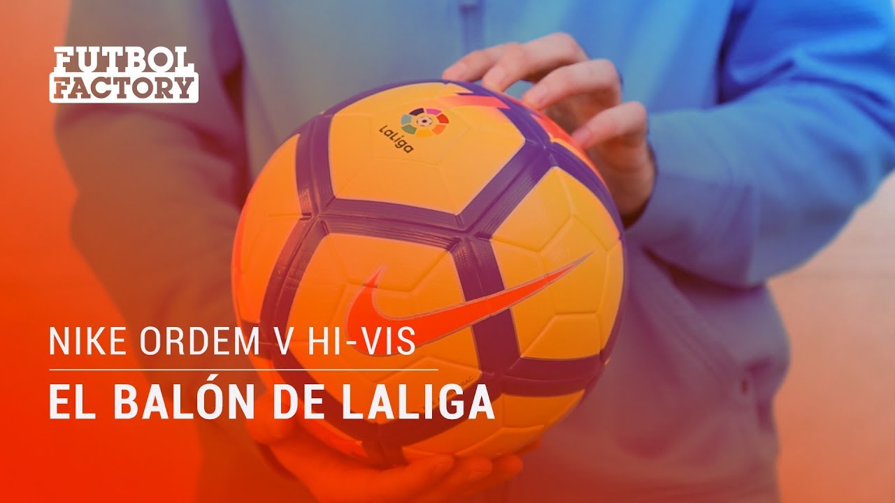 NIKE ORDEM V Hi-VIS: EL BALÓN DE LALIGA - YouTube