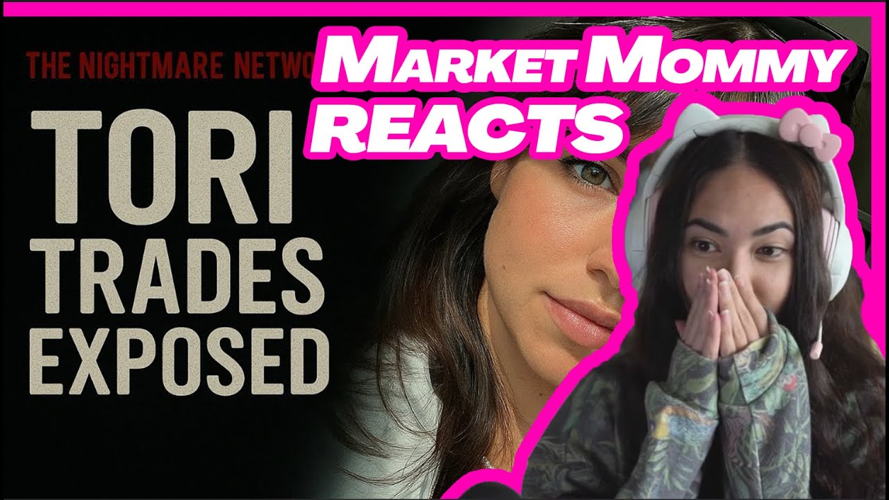 TORI TRADES EXPOSED -- Market Mommy REACTS
