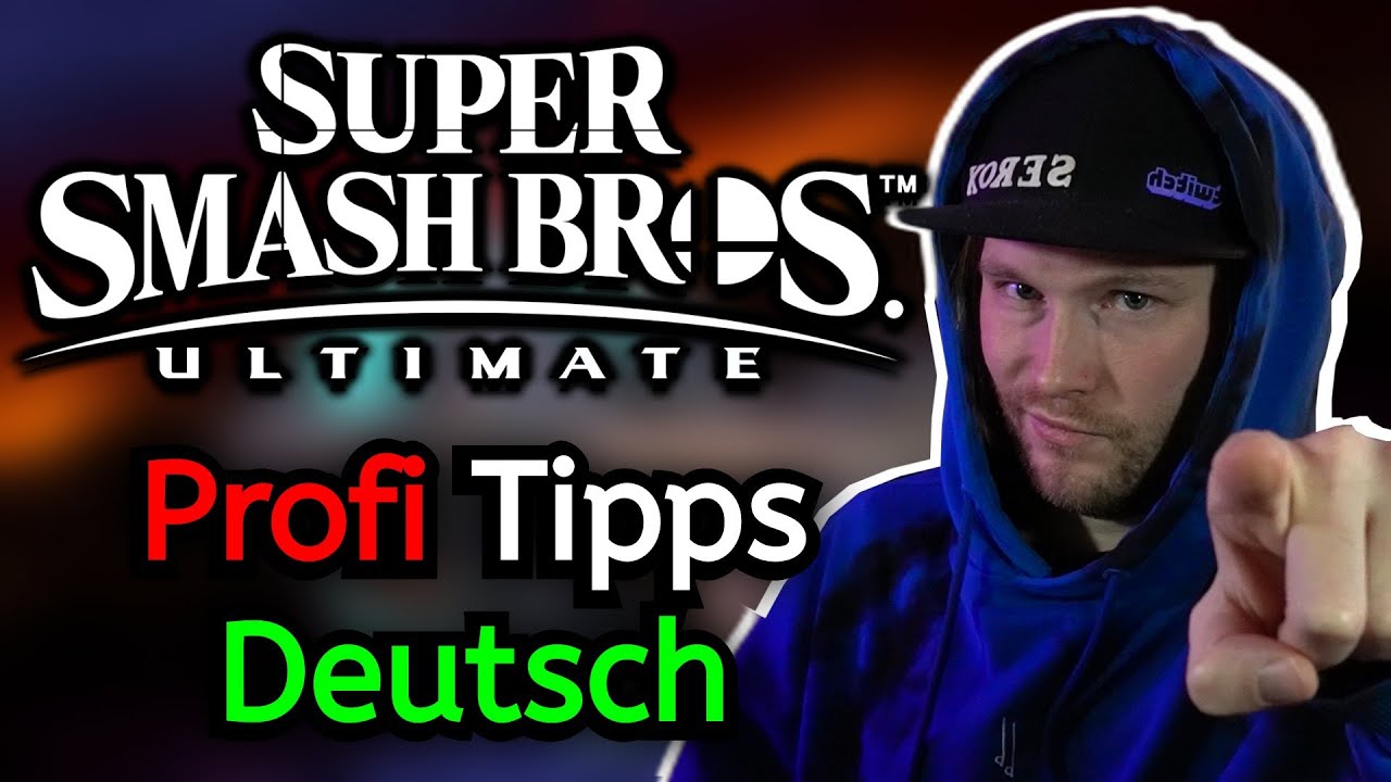 So wirst DU besser in Super Smash Bros. | Super Smash Bros. Ultimate Guide Deutsch