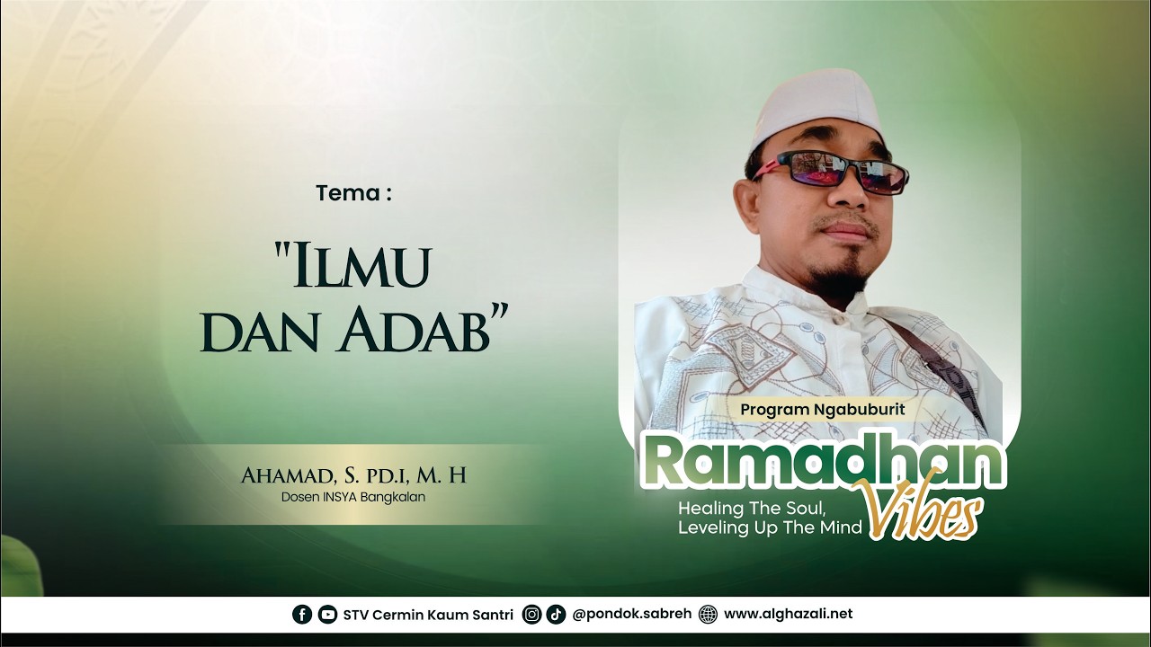 #EPS04 ILMU DAN ADAB ||  Ust. Achmad, S. Pd.i., M. H