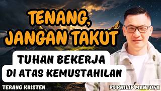 Bagaimana Berjalan Di Atas Kemustahilan Saat Semua Keadaan Berkata itu Tidak Mungkin Saat Teduh