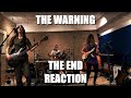 The Warning - The End REACTION