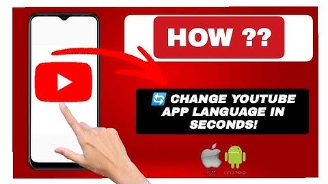 How to Change Language on YouTube App - Easy Guide