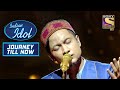 Pawandeep की इस Patriotic Performance पर रो पड़े सब! | Indian Idol | Journey Till Now