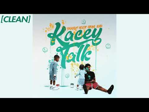 [CLEAN] YoungBoy Never Broke Again – Kacey Talk