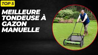TOP 5 Meilleure Tondeuse à Gazon Manuelle 2026 Les Tondeuse à Gazon Modèles