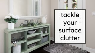 Get Rid of Surface Clutter | How to Declutter Surfaces in Your Home