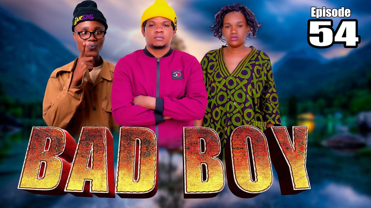 BAD BOY _ Episode 54