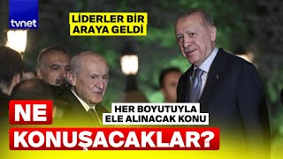 Erdoğan-Bahçeli görüşmesi başladı! Hangi konular masada?