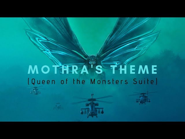 Mothra's Theme (Queen of the Monsters Suite) class=