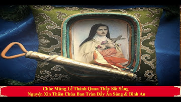 Ngày 01 tháng 10 Kính Thánh Têrêsa Hài Ðồng Giêsu, Trinh Nữ, Tiến Sĩ Hội Thánh