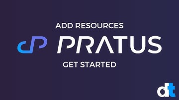 Add and Manage Resources in PRATUS™