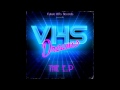 VHS Dreams - VHS Dreams The EP [Full EP]