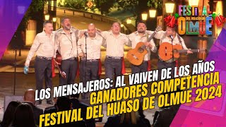 LOS MENSAJEROS - AL VAIVEN DE LOS AÑOS | Ganadores FESTIVAL DEL HUASO DE OLMUÉ 2024