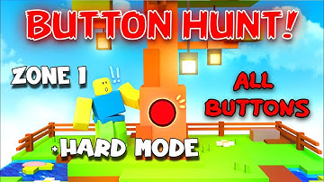 Button Hunt! 🔴 - Zone 1 + Zone 1 Hard Mode - ALL Buttons [ROBLOX]