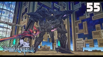 The Legend Of Heroes: Trails Into Reverie | Story Playthrough - 55