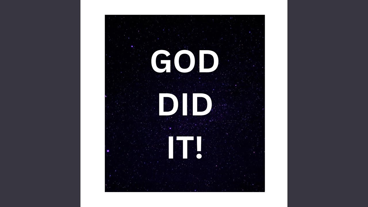 Obejrzyj GOD DID IT! w YouTube Obejrzyj GOD DID IT! w YouTube
