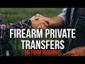 Firearm Private Sales, Transfers, and Gun Registration: Can I sell my Gun?