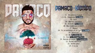 Damaco - 02.Venganza Feat. Xcese - Híbrido El Despertar