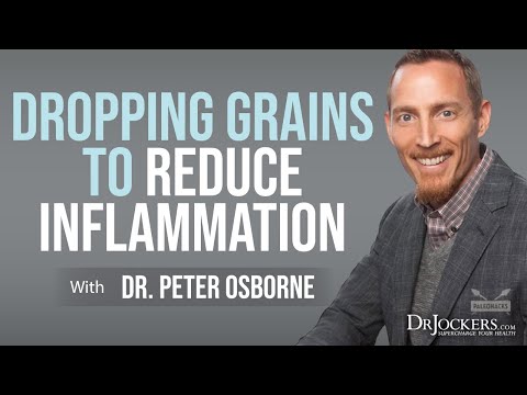 Dropping Grains and Carbs to Reduce Inflammation with Dr Peter Osborne