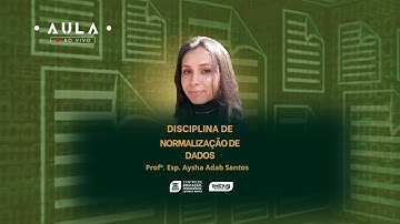Aula 01-  Normalização de Dados    Arquivologia   UniCV