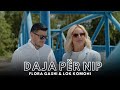 Flora Gashi & Lok Komoni - Daja per Nip