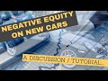 Negative Equity on New Cars - PCP example tutorial