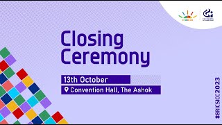 Closing Ceremony 8th BRICS ICC 2023