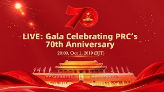 LIVE: Gala Celebrating PRC's 70th Anniversary