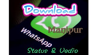 Download whatsapp status vedio & photo without any app (manipuri) screenshot 3