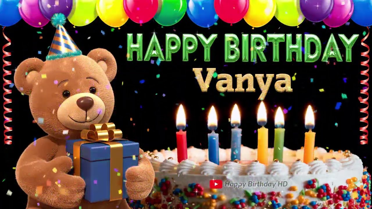 Vanya Happy birthday To You - Happy Birthday song name Vanya 🎁 🎂