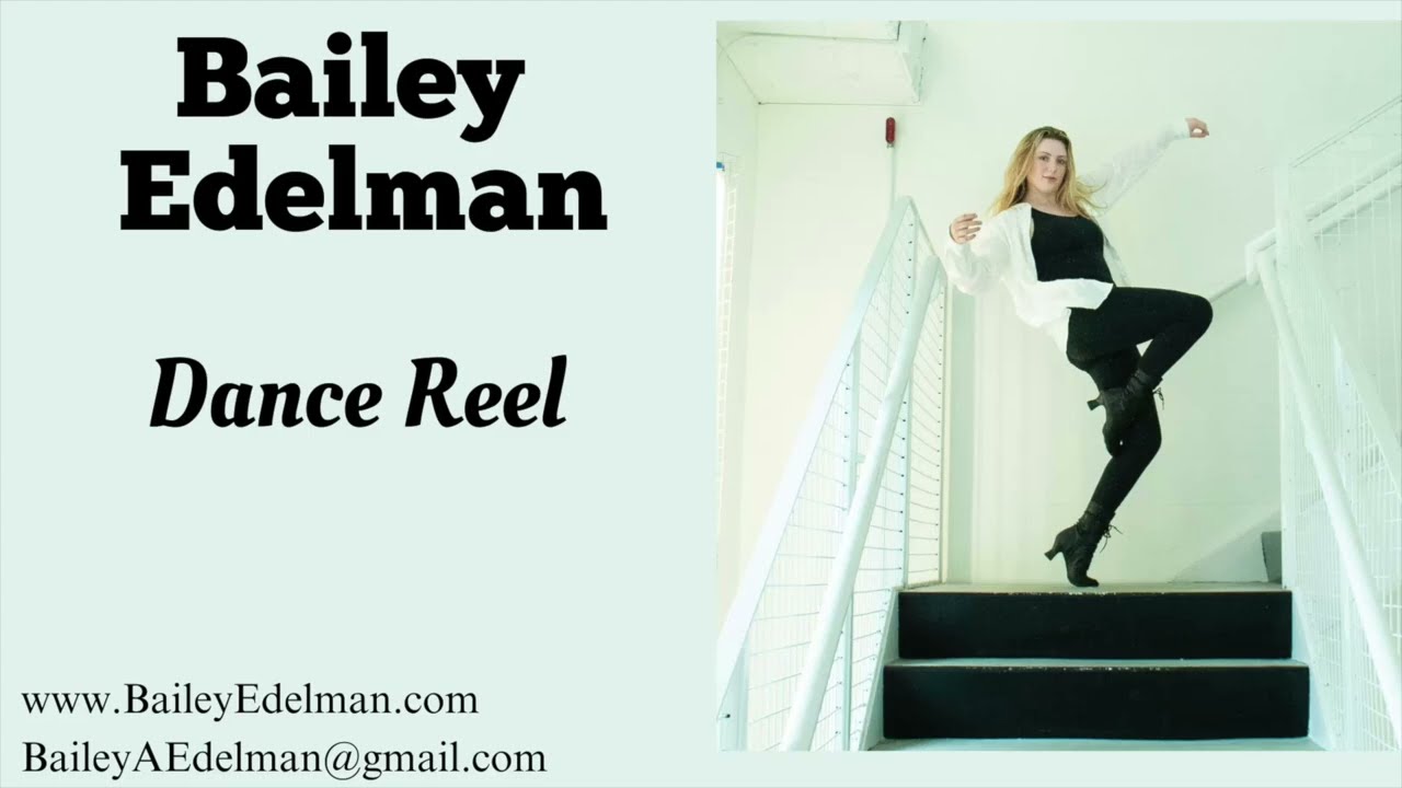 Bailey Edelman- Dance Reel 2026