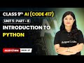 Introduction to Python | Class 9 AI | Unit 5 (CODE 417) Part B | CBSE 2025-26