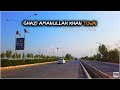 Travel to Ghazi Amanullah khan City | Nangarhar Afghanistan | Jalalabad Ghazi Amanullah khan town