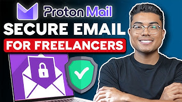 Proton Mail for Freelancers: Send Secure Client Emails With No Setup Required