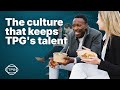 The Culture That Keeps TPG's Talent