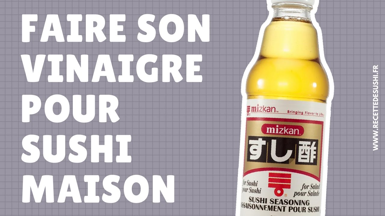 Comment Faire du Vinaigre Pour Vos Sushis 