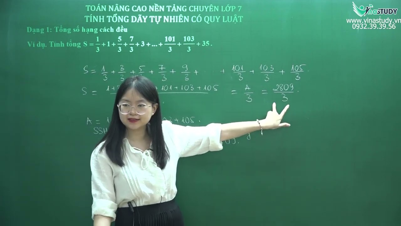 Toán nâng cao lớp 7 - Tính tổng dãy tự nhiên có quy luật - Cô Trần Thu Trang - Vinastudy.vn